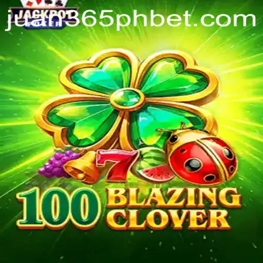 Exploring the Excitement of 100BlazingClover: A Modern Gaming Adventure