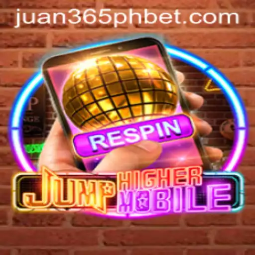 JumpHighermobile: An Exciting Game for Juan 365 PH Enthusiasts